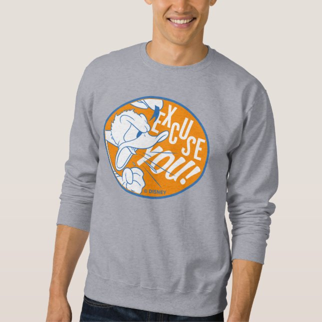 Donald Duck | Excuse You Sweatshirt (Front)