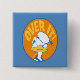 Donald Duck Over It! Button