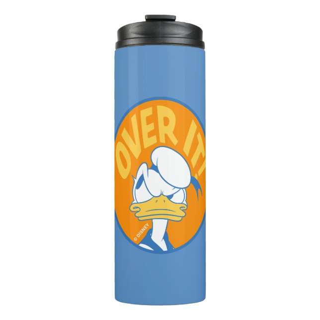 Donald Duck Over It! Thermal Tumbler (Front)