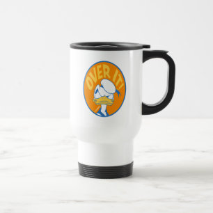 Donald Duck Over It! Travel Mug