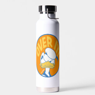 Donald Duck Over It! Water Bottle