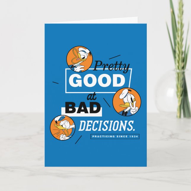 Donald Duck Pretty Good at Bad Decisions Card (Front)