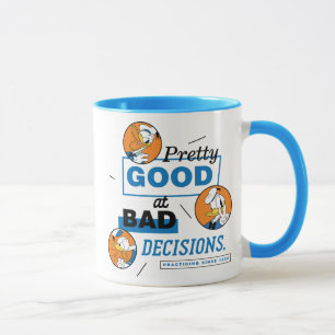 Donald Duck Pretty Good at Bad Decisions Mug