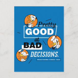 Donald Duck Pretty Good at Bad Decisions Postcard