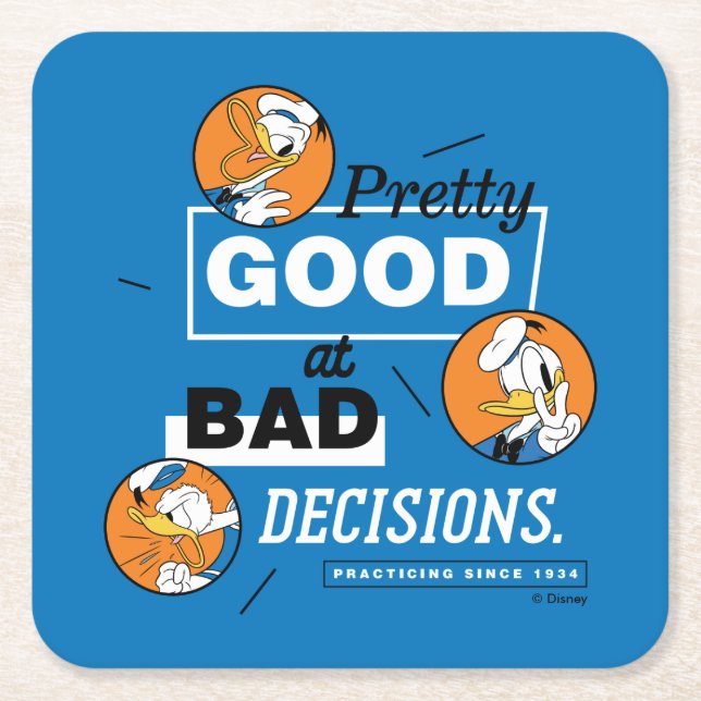 Donald Duck Pretty Good at Bad Decisions Square Paper Coaster (Front)