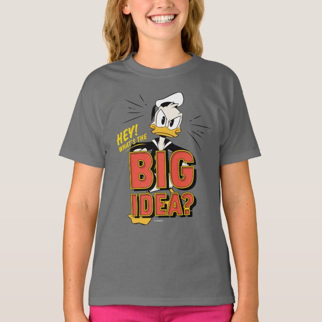 Donald Duck | What's The Big Idea? T-Shirt (Front)
