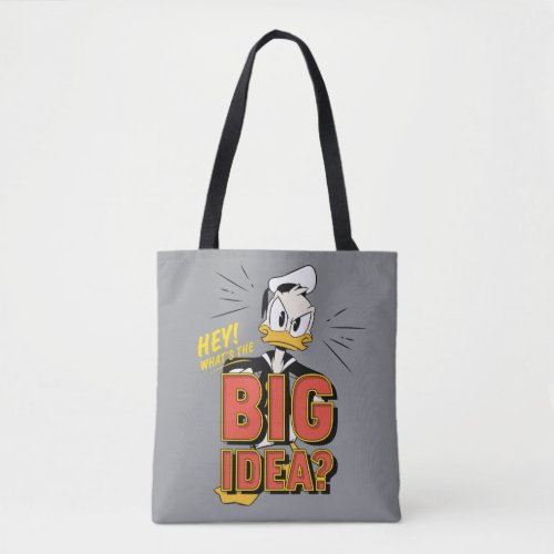 Donald Duck  Whats The Big Idea Tote Bag