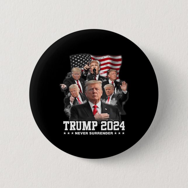 Donald J Trump 2024 Never Surrender 1  Button (Front)