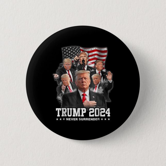 Donald J Trump 2024 Never Surrender 1  Button (Front)
