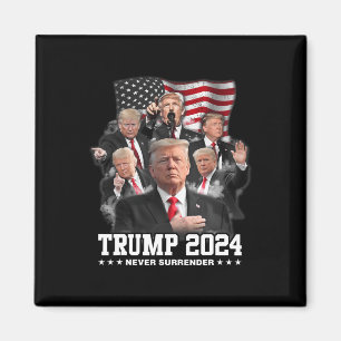 Donald J Trump 2024 Never Surrender 1 Magnet