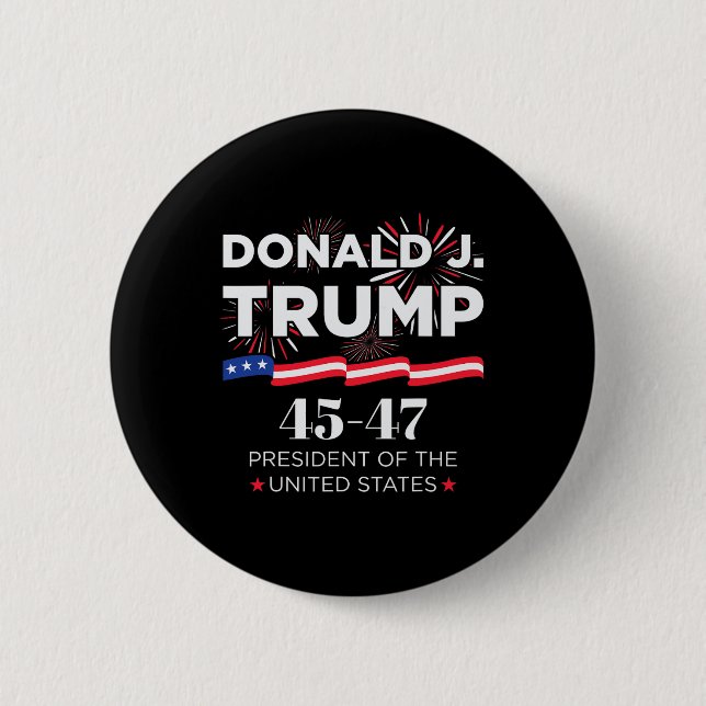 Donald J. Trump 45 47 President Inauguration Day 2 Button (Front)