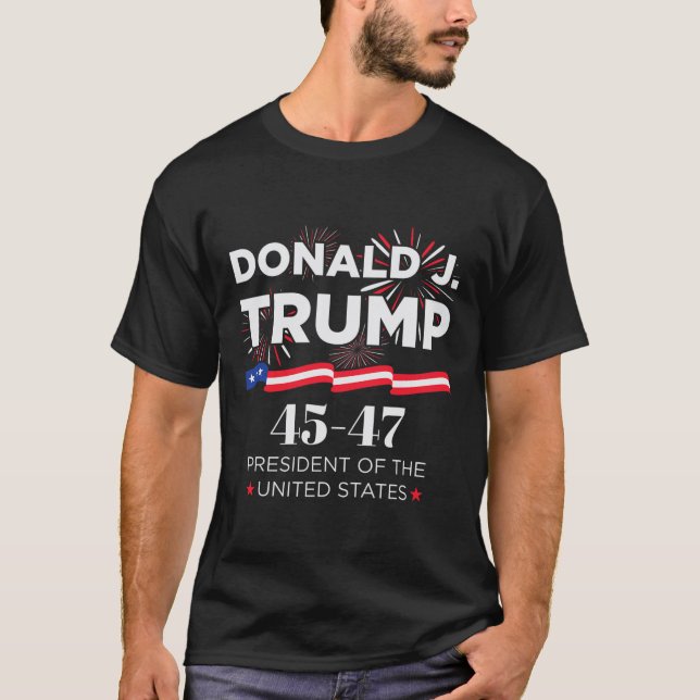 Donald J. Trump 45 47 President Inauguration Day 2 T-Shirt (Front)