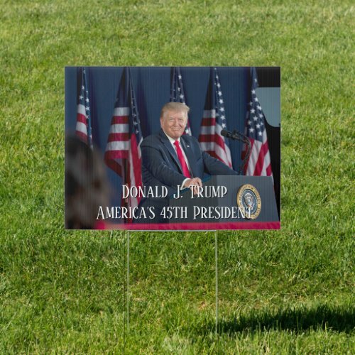 Donald J Trump 45th President Keepsake Sign