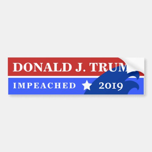 Donald J Trump Impeached 2019 Red White Blue Bumper Sticker
