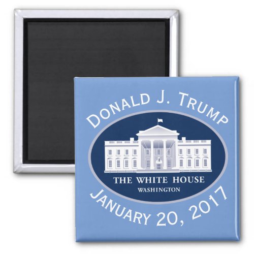 Donald J Trump Inauguration Day  White House Magnet