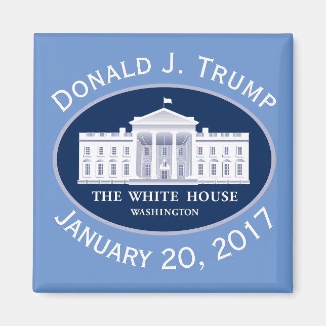 Donald J. Trump Inauguration Day & White House Magnet (Front)
