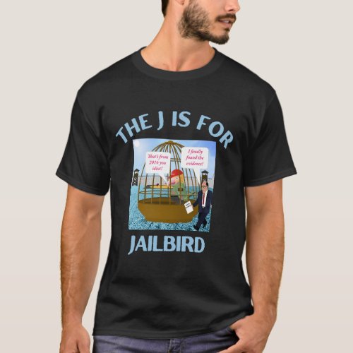 Donald J Trump Jailbird and Bumbling Rudy Giuliani T_Shirt