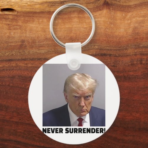 Donald J Trump Mug Shot _ Never Surrender Long Sle Keychain