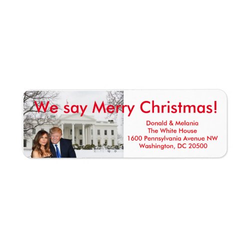Donald  Melania We say Merry Christmas Label