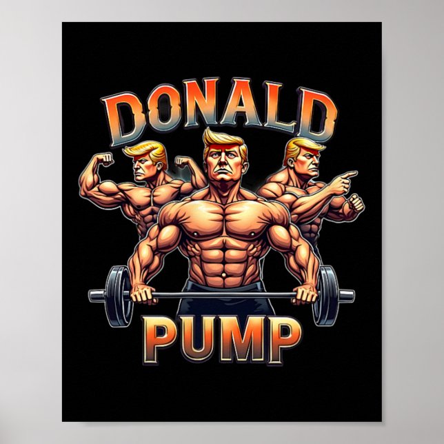 Donald Pump Funny Muscle Gym Meme  Poster (Front)