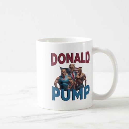 Donald Pump Gift Meme Funny Election  Coffee Mug