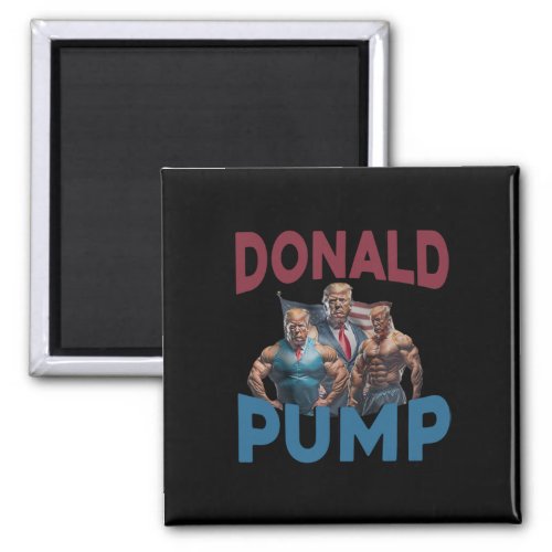 Donald Pump Gift Meme Funny Election  Magnet