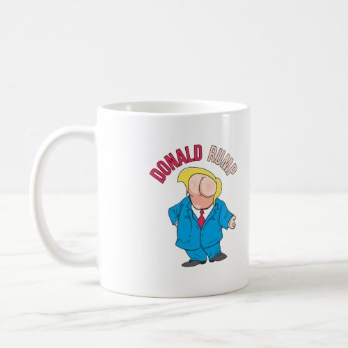 Donald Rump _ Anti_Trump _ Coffee Mug