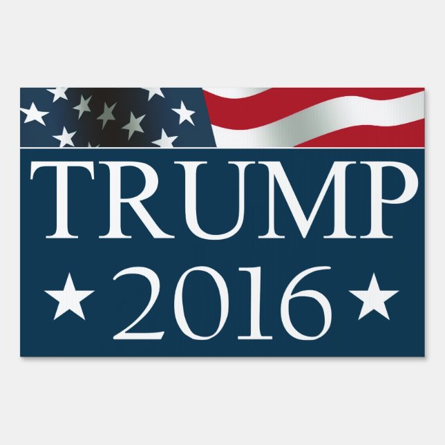 Donald Trump 2016 American FLAG Yard Sign (Front)