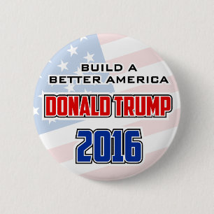 Donald Trump 2016 Build a Better America Pinback Button