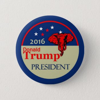 Donald Trump 2016 Button by samappleby at Zazzle