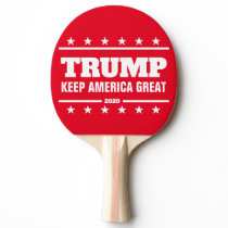 Donald Trump 2020 election Keep America Great Ping Pong Paddle Donald Trump 2020 election Keep America Great Ping Pong Paddle