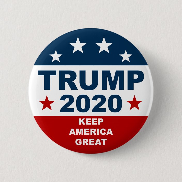 Donald Trump 2020 Keep America Great Button | Zazzle.com