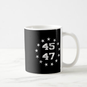 Donald Trump 2024 45 47 American Flag 4th Of July Coffee Mug