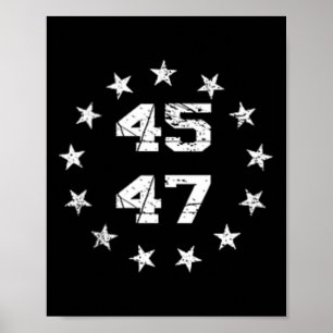 Donald Trump 2024 45 47 American Flag 4th Of July Poster
