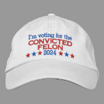 Donald Trump 2024 Convicted Felon Quote Embroidered Baseball Cap