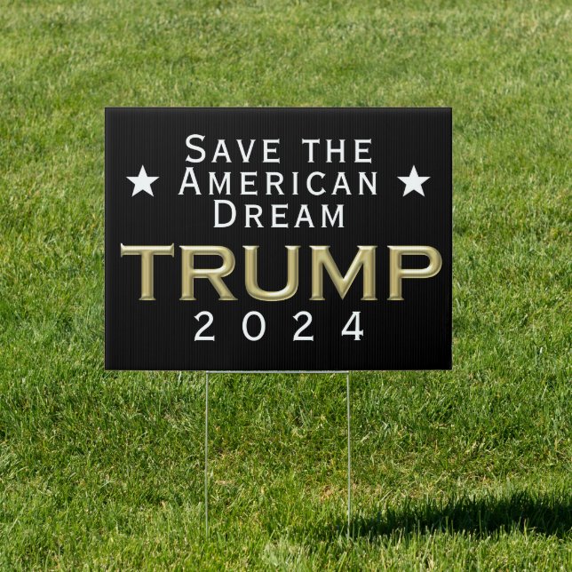 Donald Trump 2024 Gold American Dream Sign (Insitu)
