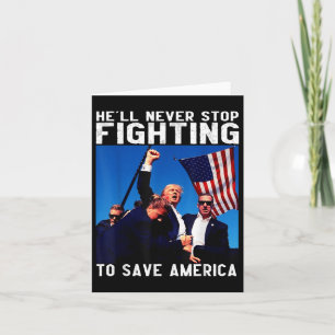Donald Trump 2024 Hell Never Stop Fighting To Card