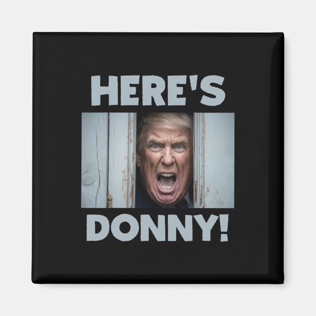 Donald Trump 2024 Here's Donny  Magnet (Front)