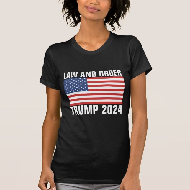 DONALD TRUMP 2024, LAW AND ORDER T-SHIRTS (Front)