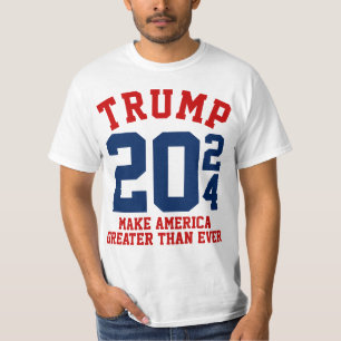Donald Trump 2024 Make America Greater Than Ever T-Shirt