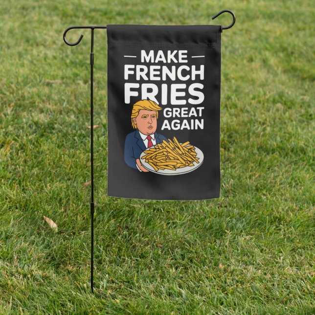 Donald Trump 2024 Make French Fry Great Again Garden Flag (In SItu)