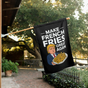 Donald Trump 2024 Make French Fry Great Again House Flag