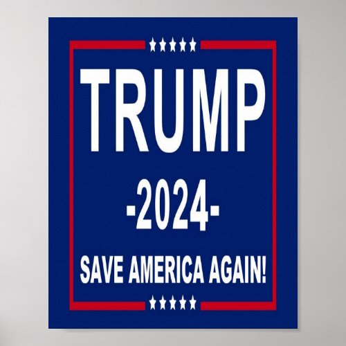 Donald Trump 2024 Save America Again Poster