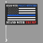 Donald Trump 2024 Stand with Police Officers Car Flag