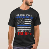 Donald Trump 2024 Stand with Police Officers T-Shirt (Front)