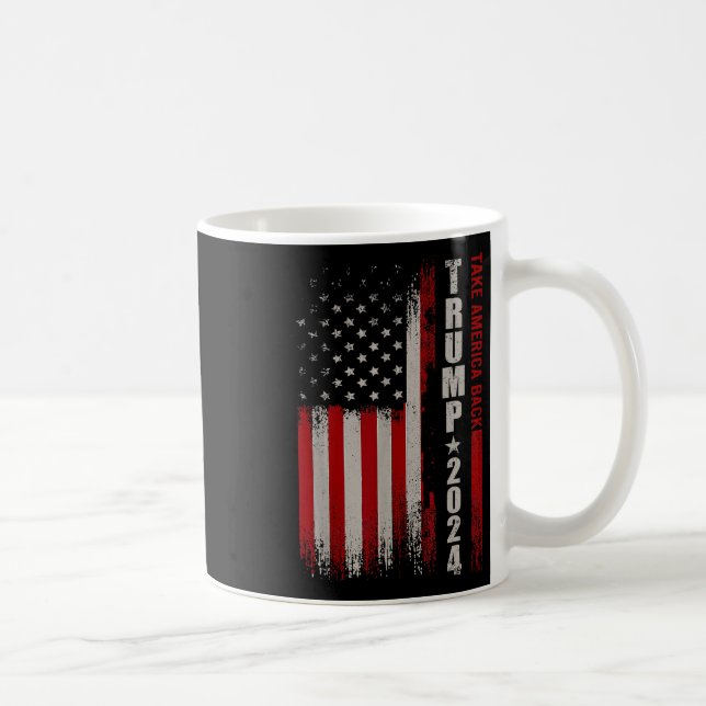 Donald Trump 2024 Take America Back American Flag  Coffee Mug (Right)