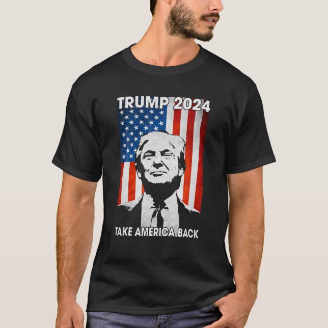 Donald Trump 2024 Take America Back American Flag T-Shirt (Front)