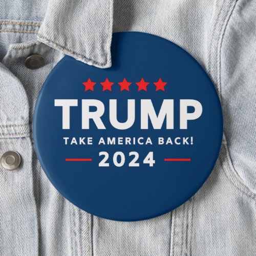 Donald Trump 2024 Take America Back  Button
