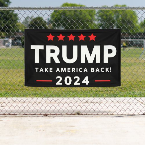 Donald Trump 2024 Take America Back Election  Banner