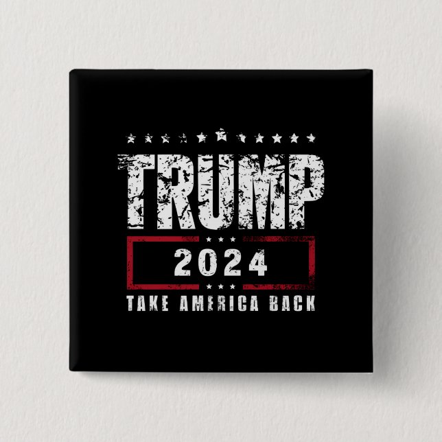 Donald Trump 2024 Take America Back Election  Button (Front)